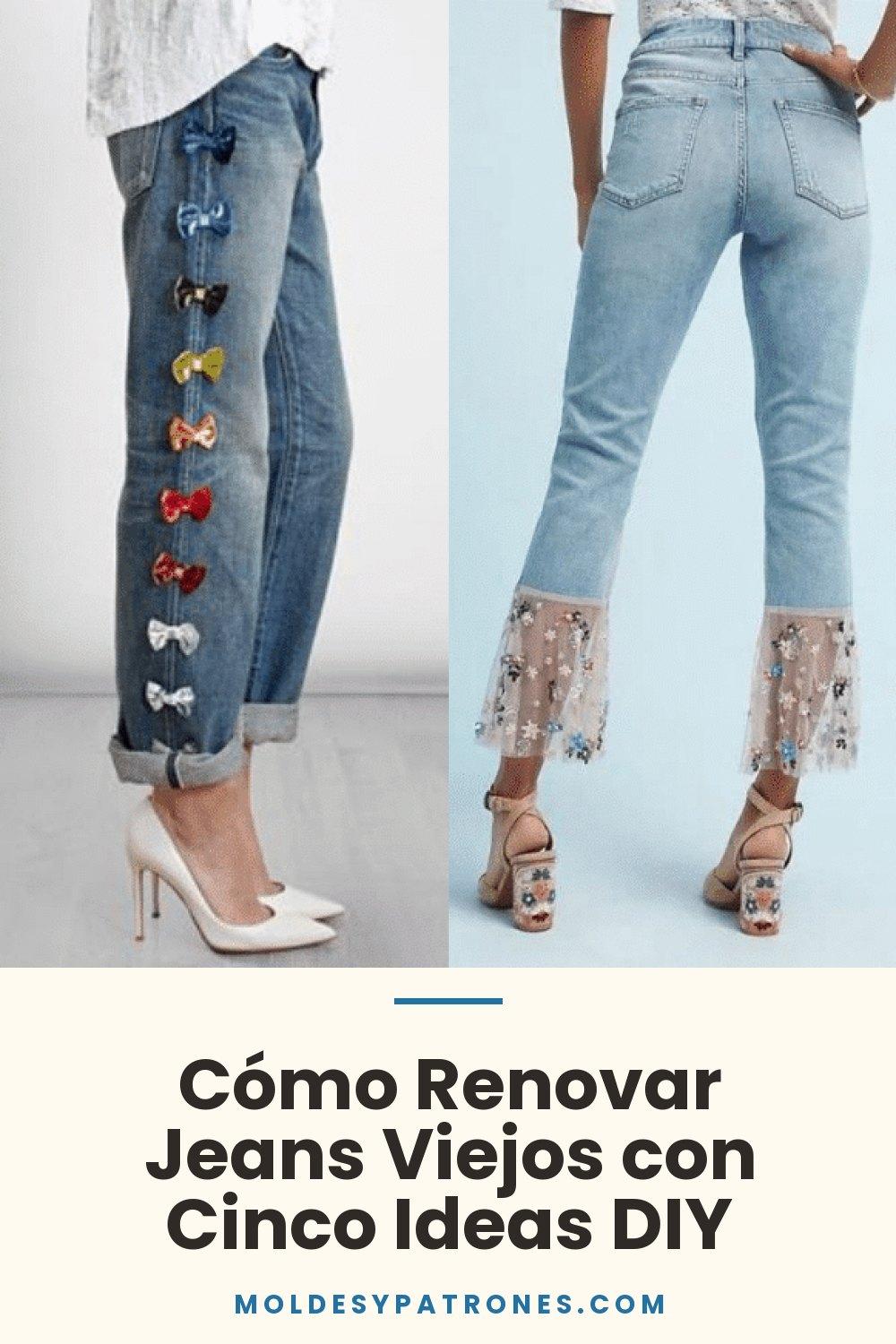 Cómo Renovar Jeans Viejos con Cinco Ideas DIY
